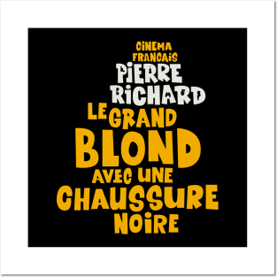 Pierre Richard - The Tall Blond Man with One Black Shoe Typo Design Posters and Art